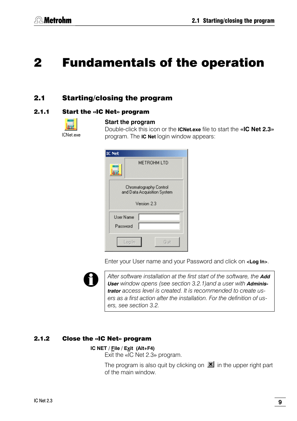 2 fundamentals of the operation, 1 starting/closing the program, 1 start the «ic net» program | 2 close the «ic net» program, 2fundamentals of the operation | Metrohm IC Net 2.3 User Manual | Page 19 / 389