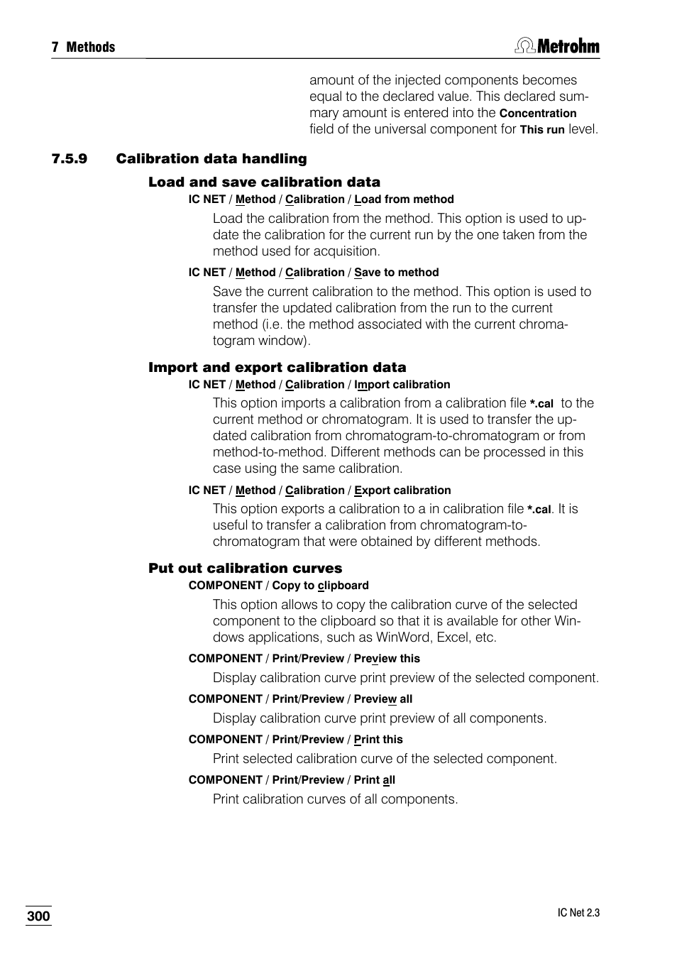 9 calibration data handling, Load and save calibration data, Import and export calibration data | Put out calibration curves | Metrohm IC Net 2.3 User Manual | Page 310 / 389