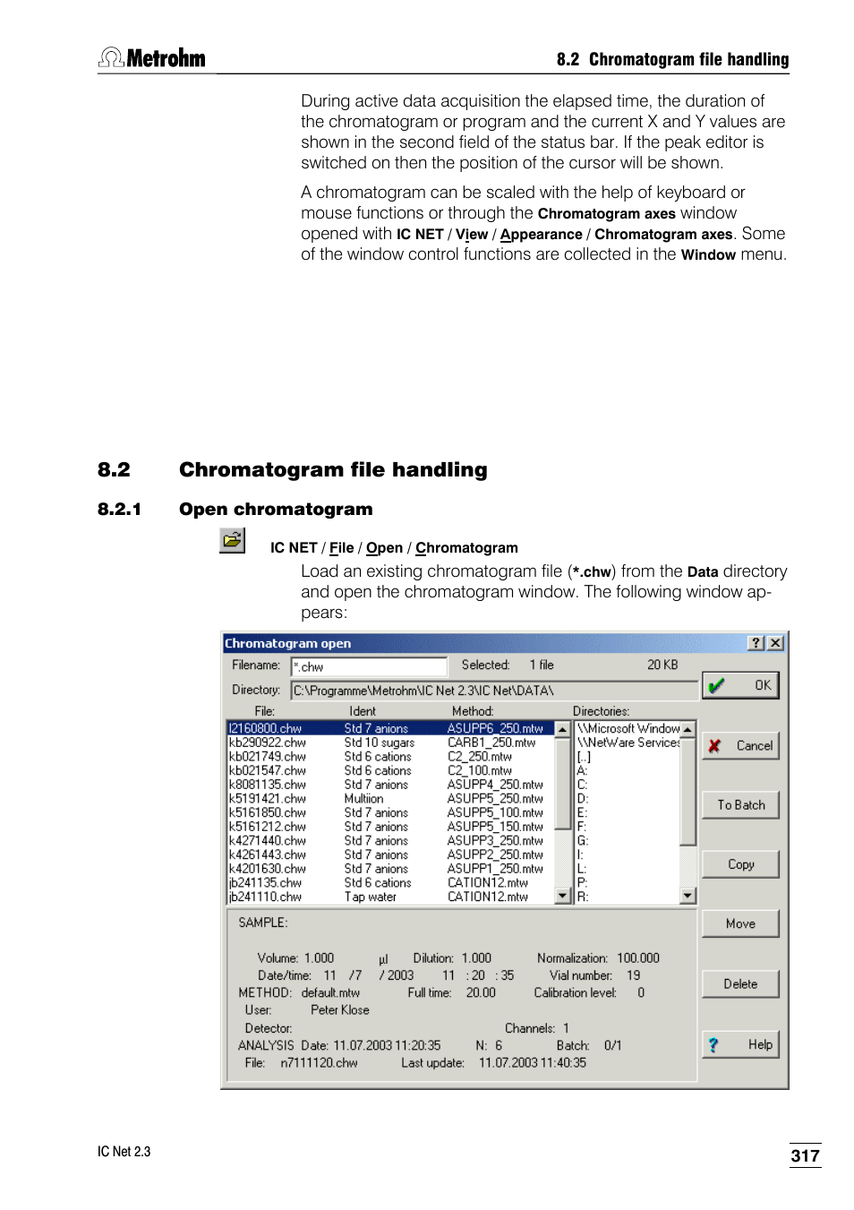 2 chromatogram file handling, 1 open chromatogram | Metrohm IC Net 2.3 User Manual | Page 327 / 389