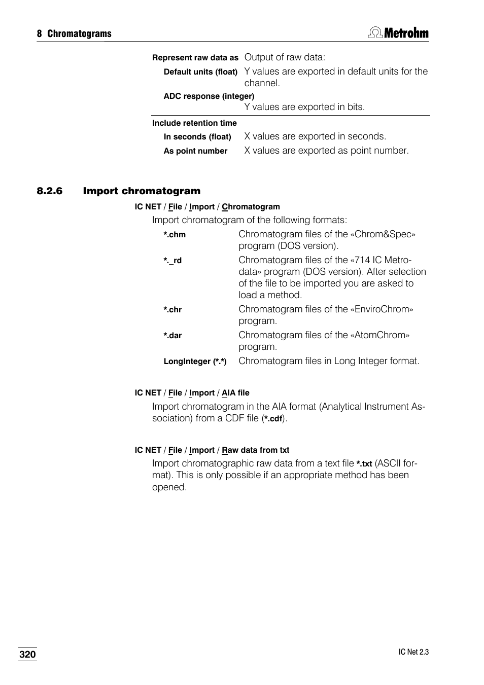 6 import chromatogram | Metrohm IC Net 2.3 User Manual | Page 330 / 389