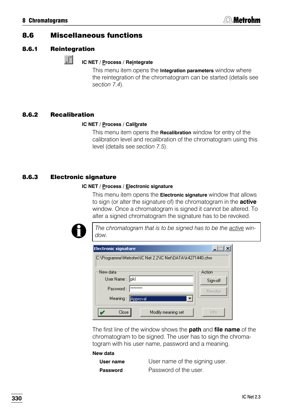 6 miscellaneous functions, 1 reintegration, 2 recalibration | 3 electronic signature | Metrohm IC Net 2.3 User Manual | Page 340 / 389