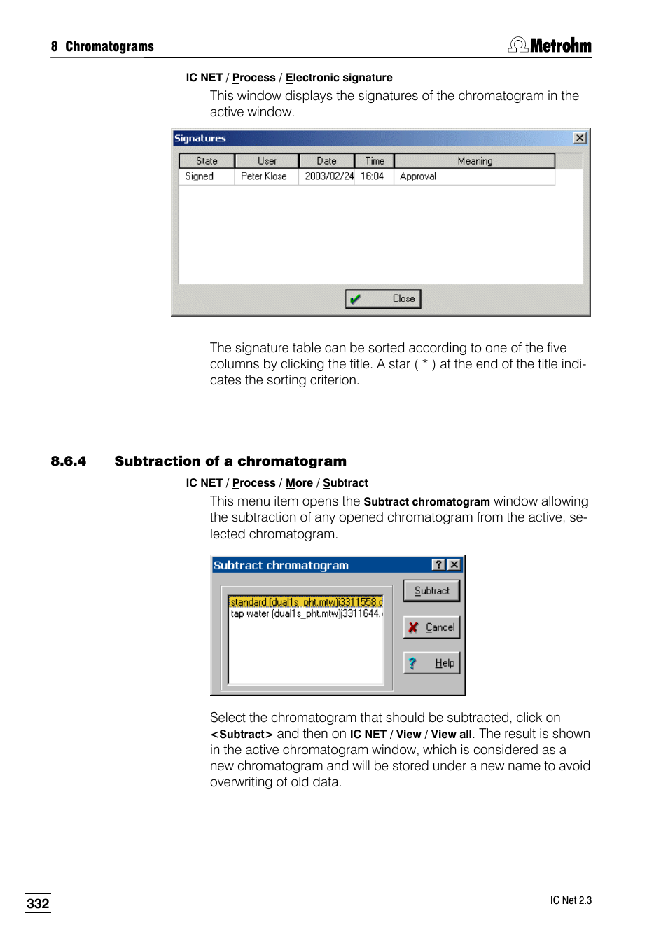 4 subtraction of a chromatogram | Metrohm IC Net 2.3 User Manual | Page 342 / 389