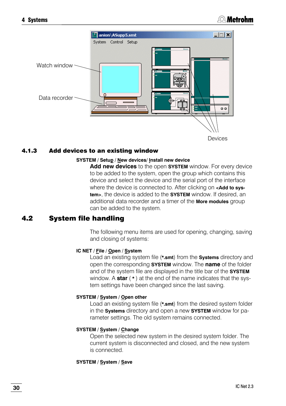 3 add devices to an existing window, 2 system file handling | Metrohm IC Net 2.3 User Manual | Page 40 / 389