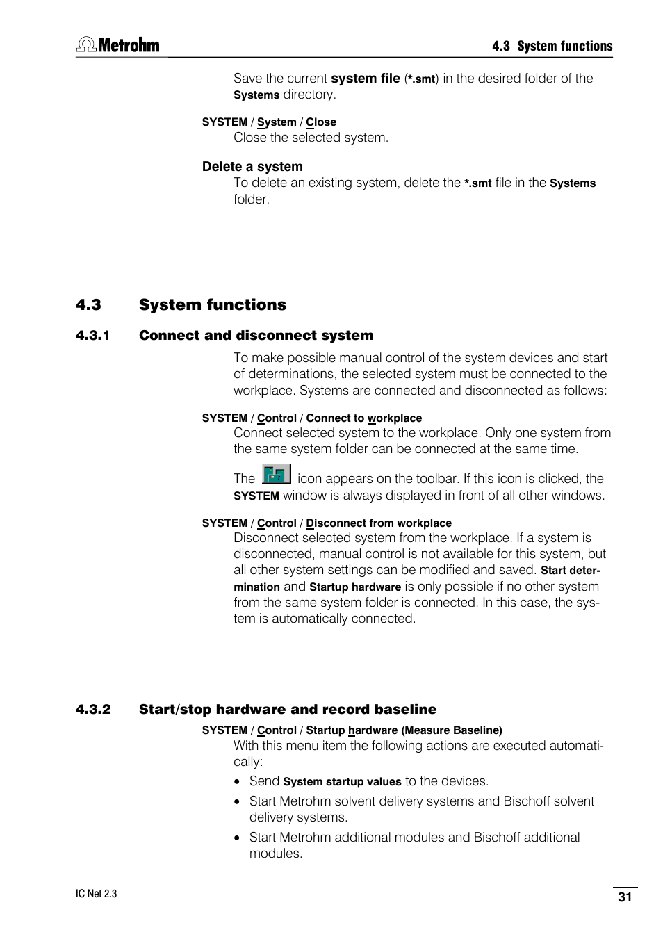 3 system functions, 1 connect and disconnect system, 2 start/stop hardware and record baseline | Metrohm IC Net 2.3 User Manual | Page 41 / 389