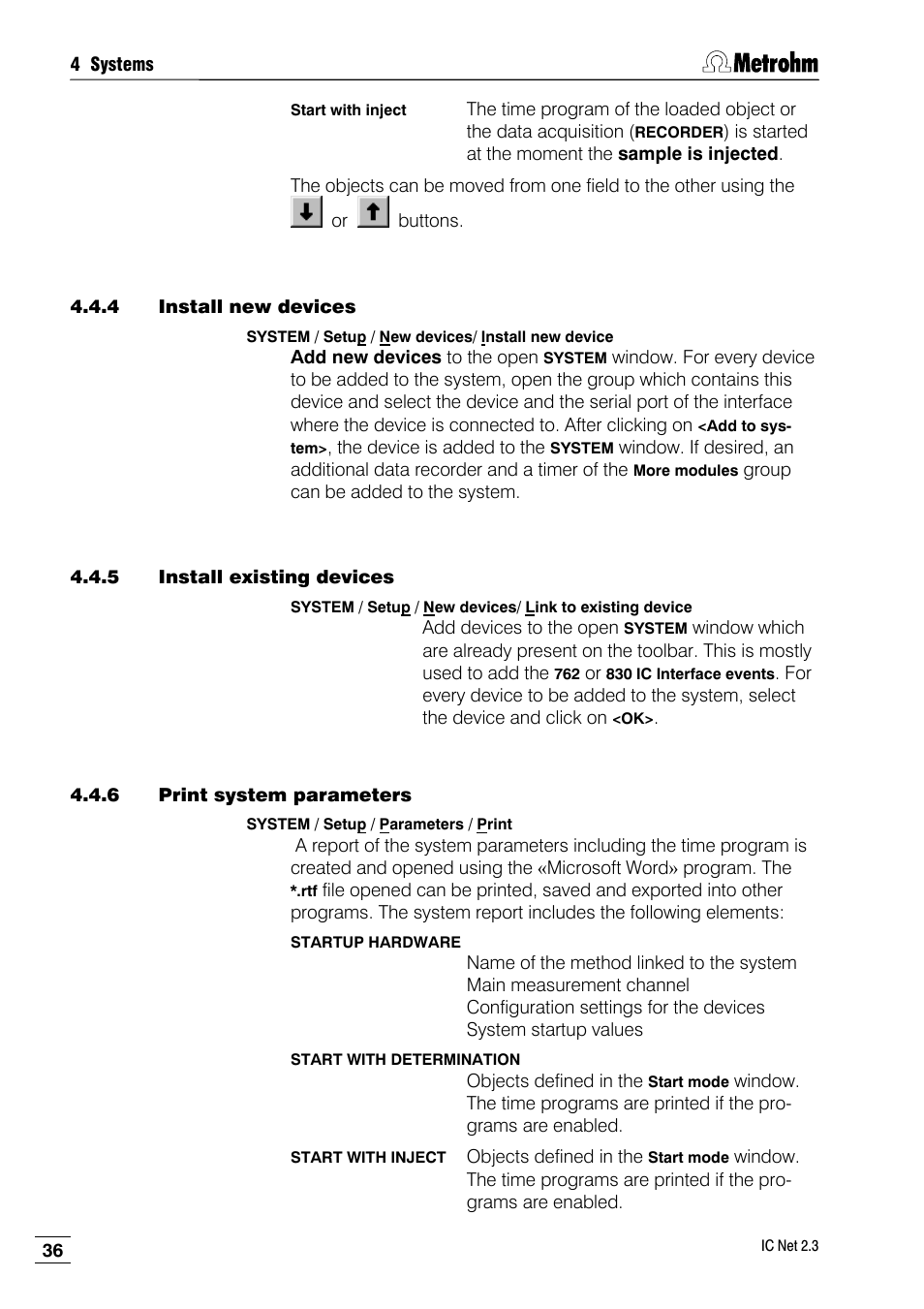 4 install new devices, 5 install existing devices, 6 print system parameters | Metrohm IC Net 2.3 User Manual | Page 46 / 389