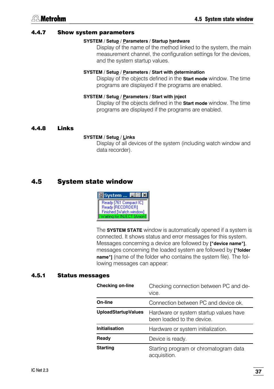 7 show system parameters, 8 links, 5 system state window | 1 status messages | Metrohm IC Net 2.3 User Manual | Page 47 / 389