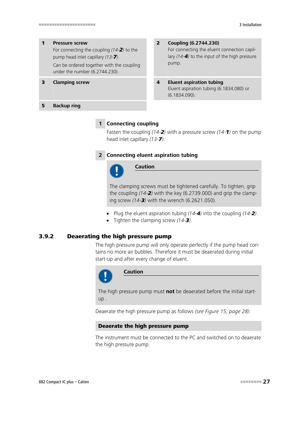 2 deaerating the high pressure pump, Deaerating the high pressure pump | Metrohm 882 Compact IC plus – Cation User Manual | Page 35 / 93