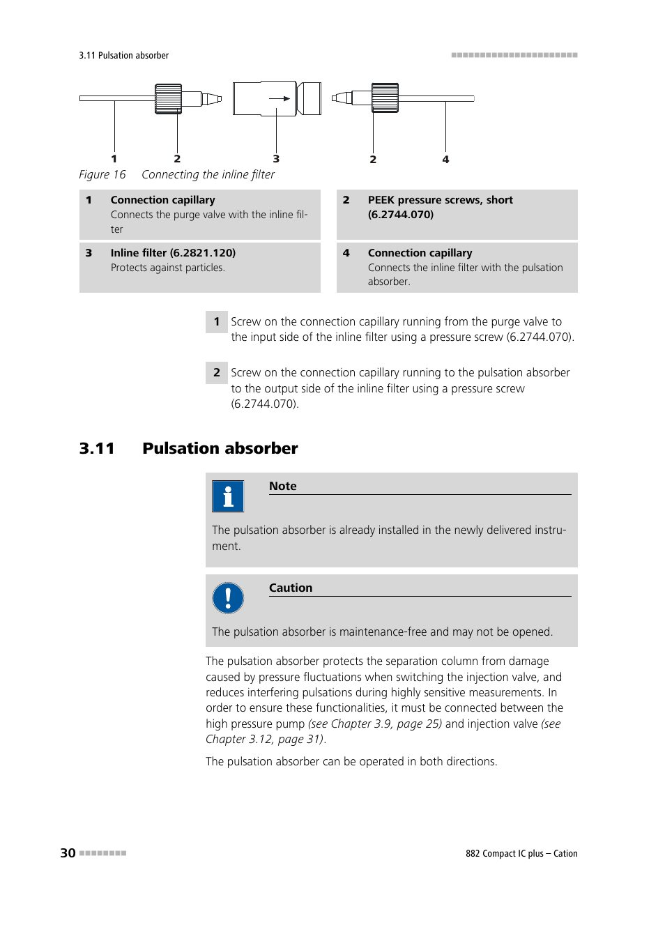 11 pulsation absorber, Figure 16, Connecting the inline filter | Metrohm 882 Compact IC plus – Cation User Manual | Page 38 / 93