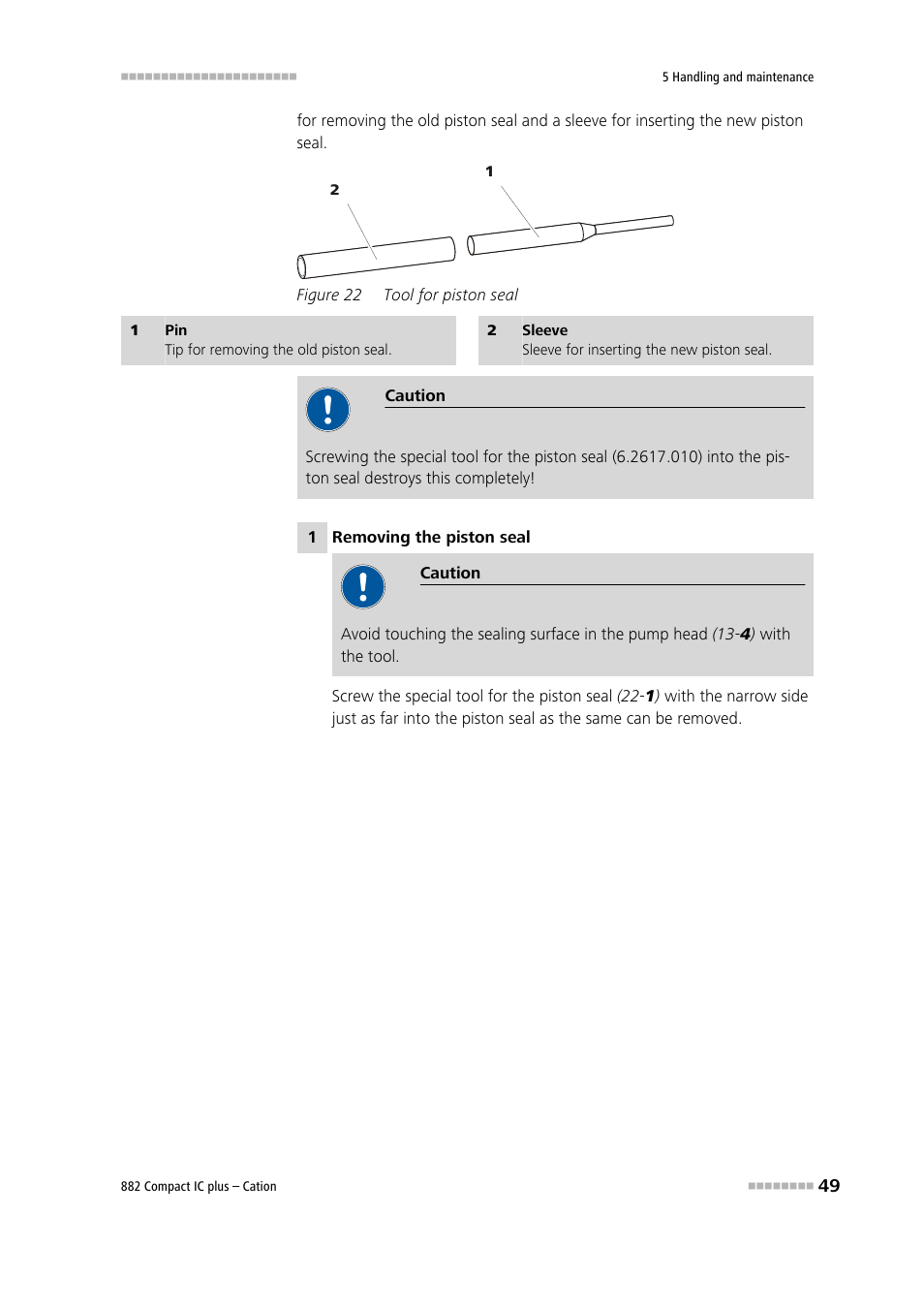 Figure 22, Tool for piston seal | Metrohm 882 Compact IC plus – Cation User Manual | Page 57 / 93