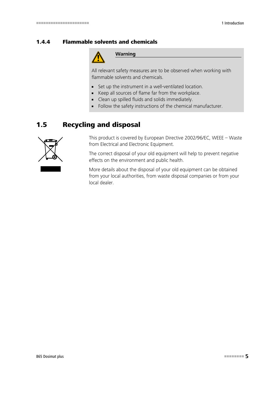 4 flammable solvents and chemicals, 5 recycling and disposal, Flammable solvents and chemicals | Recycling and disposal | Metrohm 865 Dosimat plus User Manual | Page 15 / 97