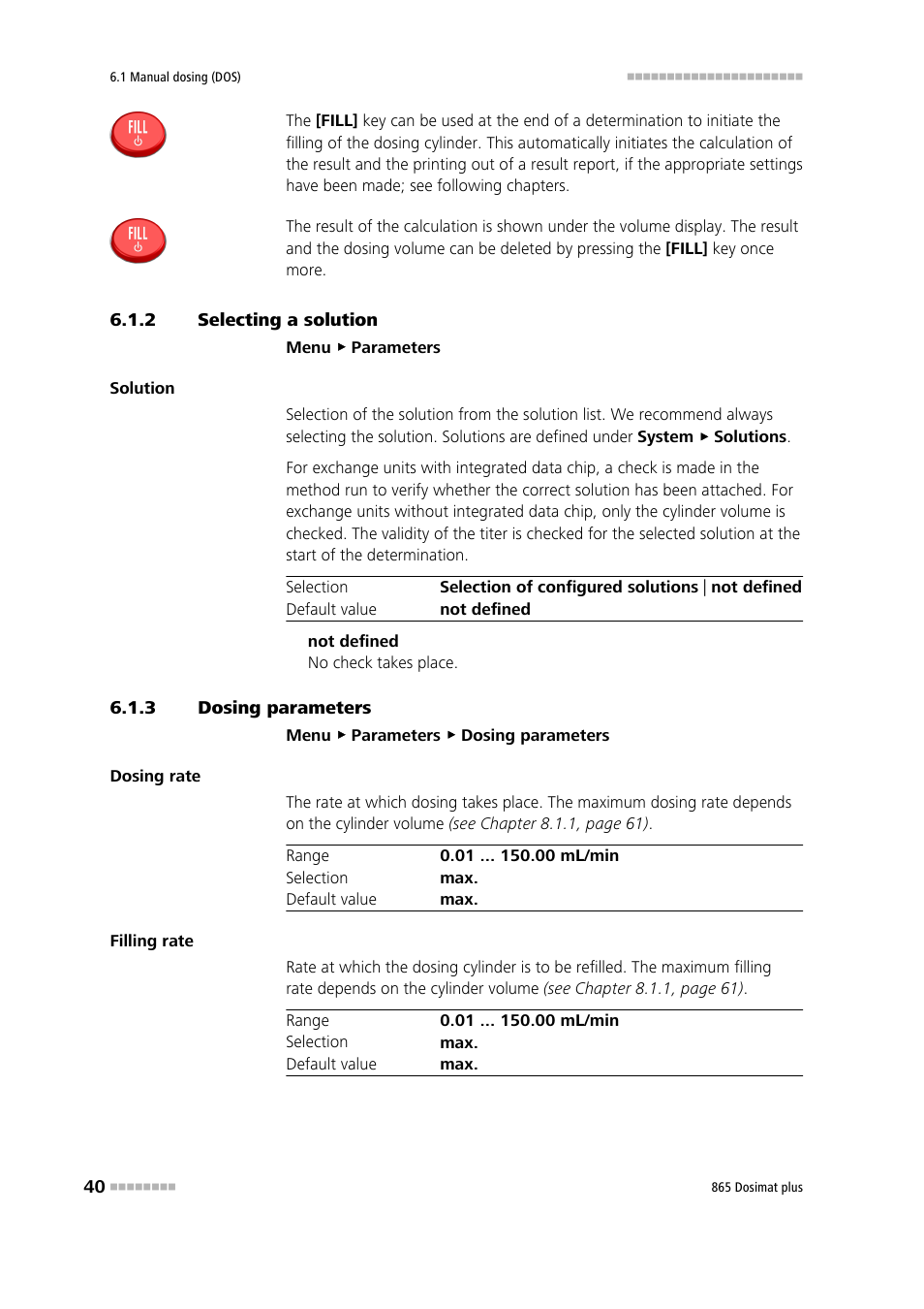 2 selecting a solution, 3 dosing parameters, Selecting a solution | Dosing parameters | Metrohm 865 Dosimat plus User Manual | Page 50 / 97