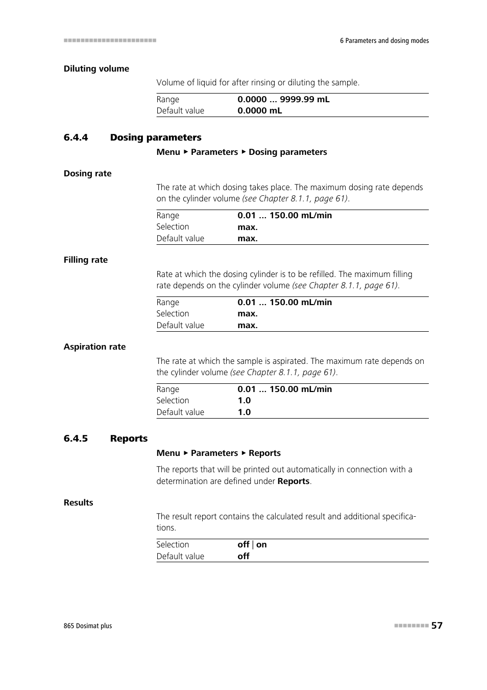 4 dosing parameters, 5 reports, Dosing parameters | Reports | Metrohm 865 Dosimat plus User Manual | Page 67 / 97