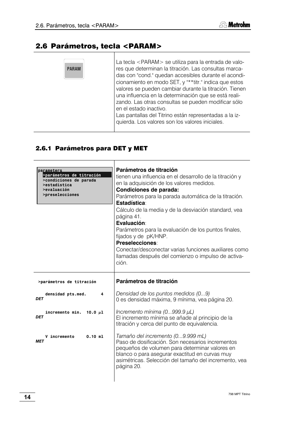 6 parámetros, tecla <param, 1 parámetros para det y met | Metrohm 798 MPT Titrino User Manual | Page 18 / 184