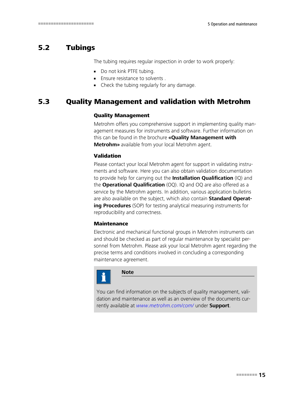 2 tubings, 3 quality management and validation with metrohm, Tubings | Quality management and validation with metrohm | Metrohm 823 Membrane Pump Unit User Manual | Page 23 / 38