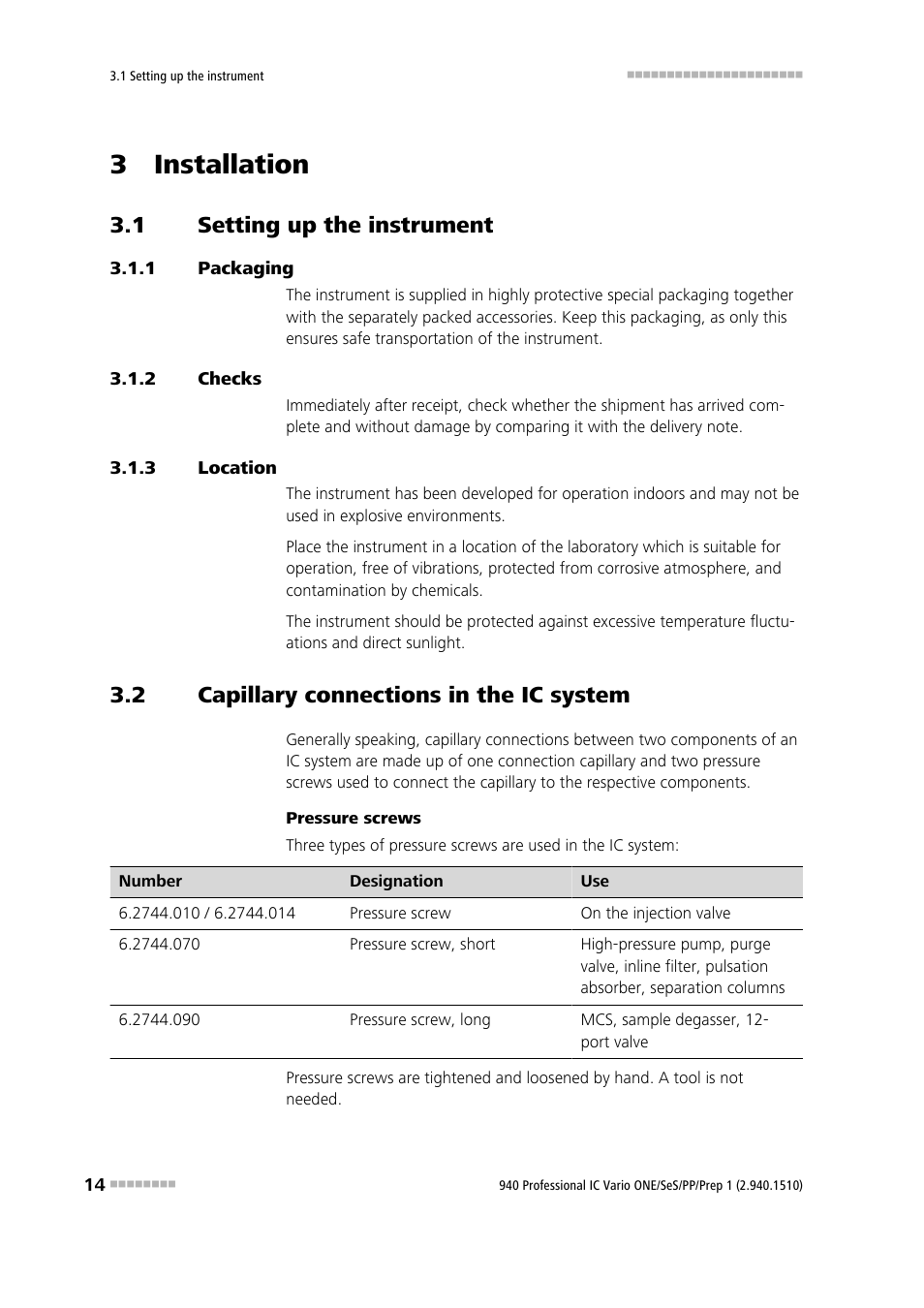 3 installation, 1 setting up the instrument, 1 packaging | 2 checks, 3 location, 2 capillary connections in the ic system, Setting up the instrument, Packaging, Checks, Location | Metrohm 940 Professional IC Vario ONE/SeS/PP/Prep 1 User Manual | Page 24 / 127