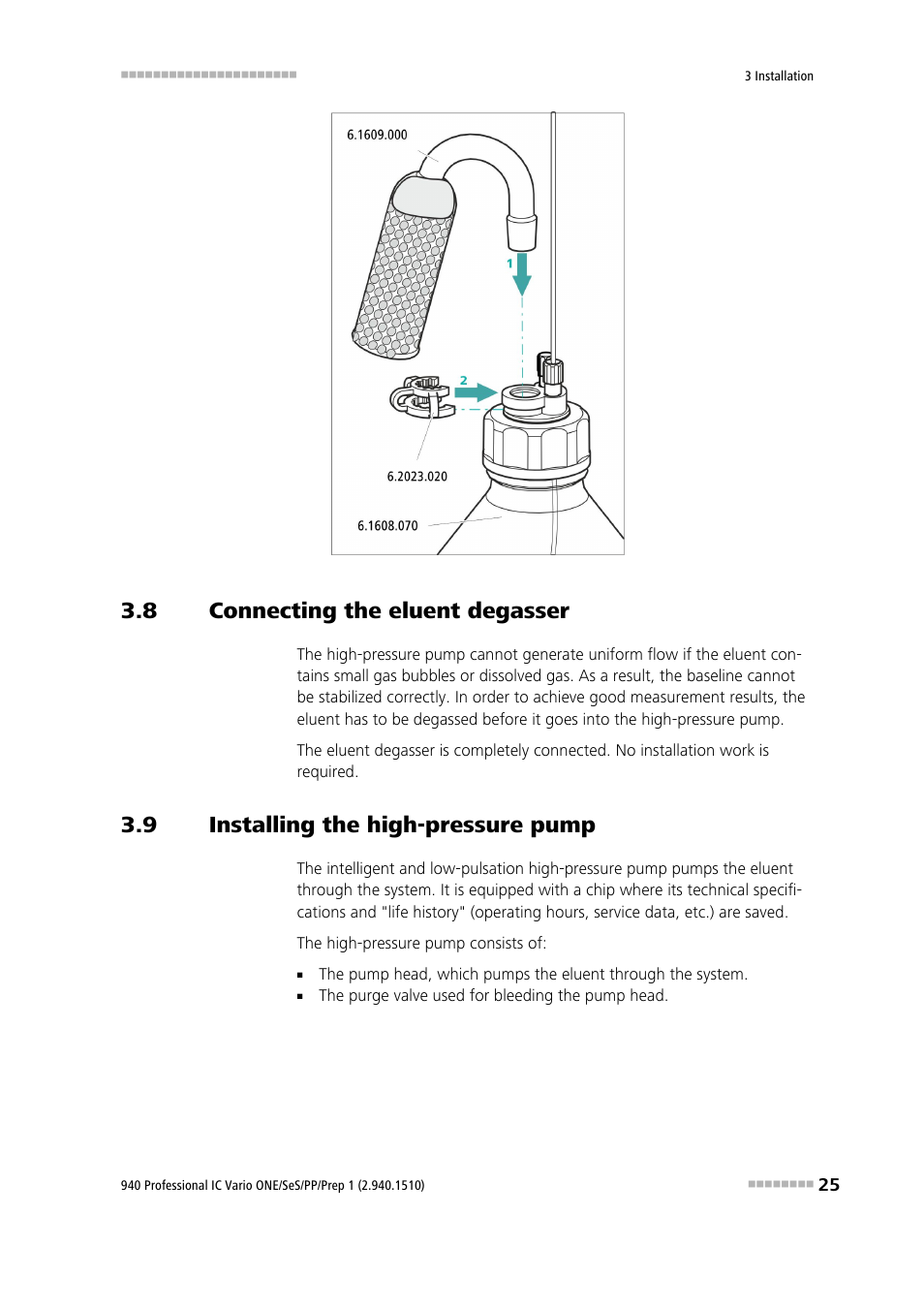 8 connecting the eluent degasser, 9 installing the high-pressure pump, Connecting the eluent degasser | Installing the high-pressure pump | Metrohm 940 Professional IC Vario ONE/SeS/PP/Prep 1 User Manual | Page 35 / 127
