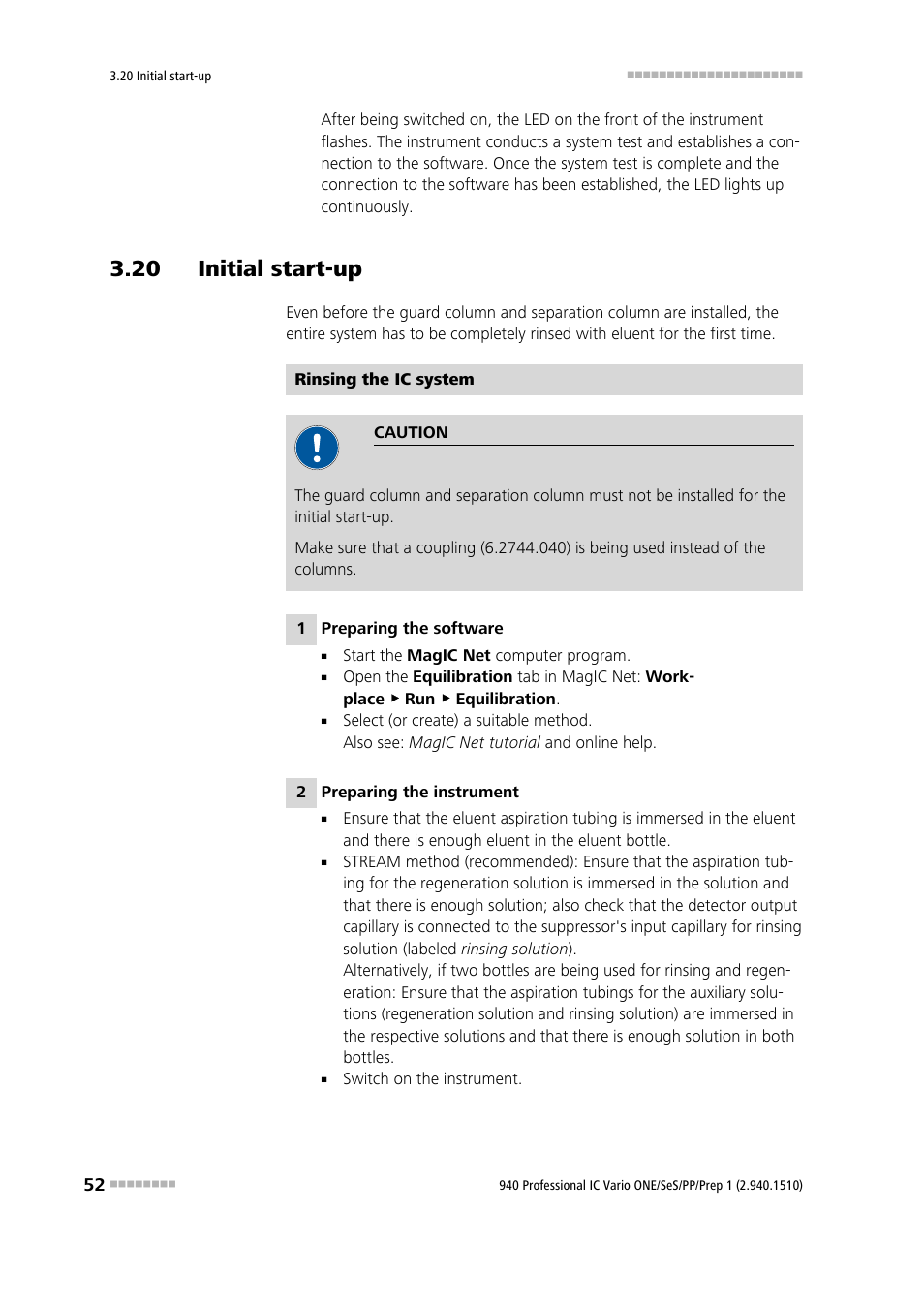 20 initial start-up | Metrohm 940 Professional IC Vario ONE/SeS/PP/Prep 1 User Manual | Page 62 / 127