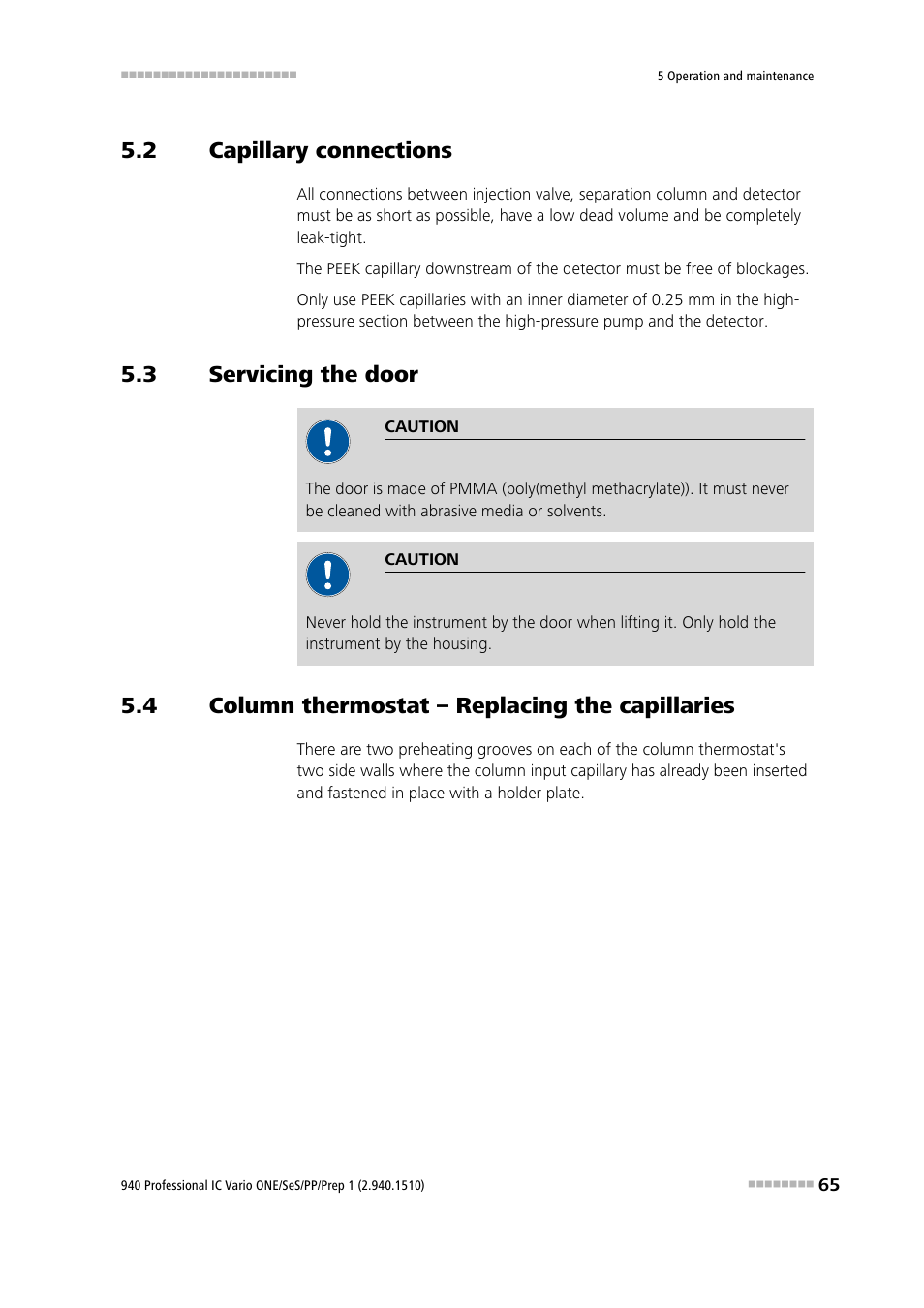 2 capillary connections, 3 servicing the door, 4 column thermostat – replacing the capillaries | Capillary connections, Servicing the door, Column thermostat – replacing the capillaries | Metrohm 940 Professional IC Vario ONE/SeS/PP/Prep 1 User Manual | Page 75 / 127