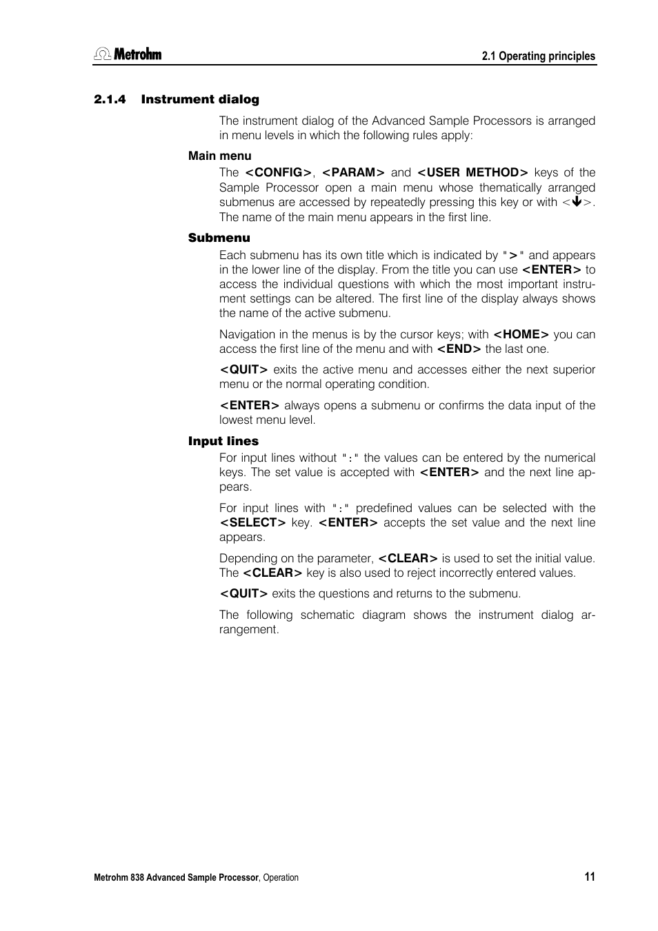 4 instrument dialog, Submenu, Input lines | Instrument dialog | Metrohm 838 Advanced Sample Processor Manual User Manual | Page 19 / 101
