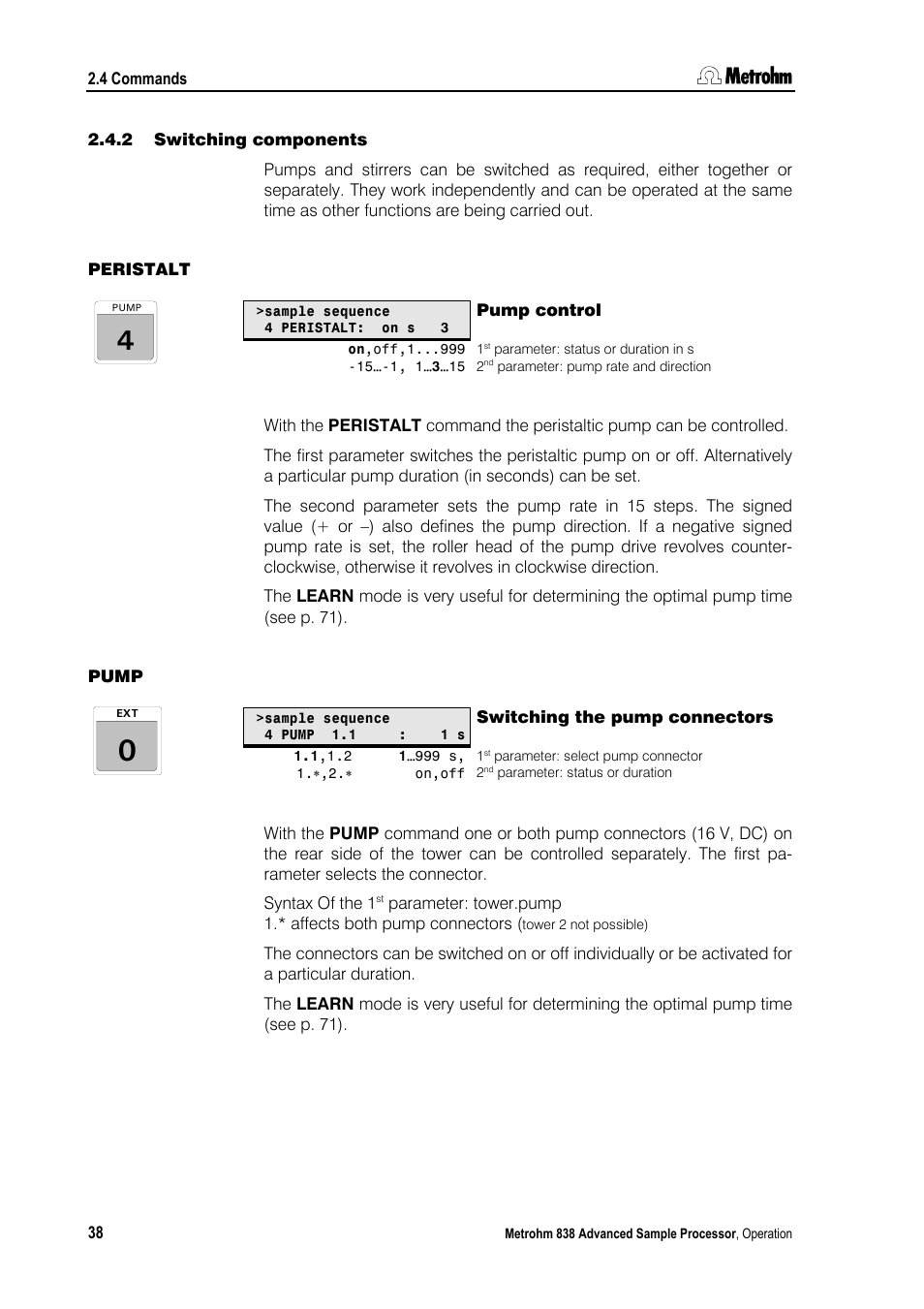 2 switching components, Peristalt, Pump control | Pump, Switching the pump connectors, Switching components | Metrohm 838 Advanced Sample Processor Manual User Manual | Page 46 / 101
