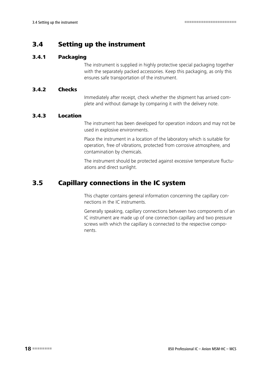 4 setting up the instrument, 1 packaging, 2 checks | 3 location, 5 capillary connections in the ic system, Setting up the instrument, Packaging, Checks, Location, Capillary connections in the ic system | Metrohm 850 Professional IC Anion MSM-HC MCS User Manual | Page 28 / 147