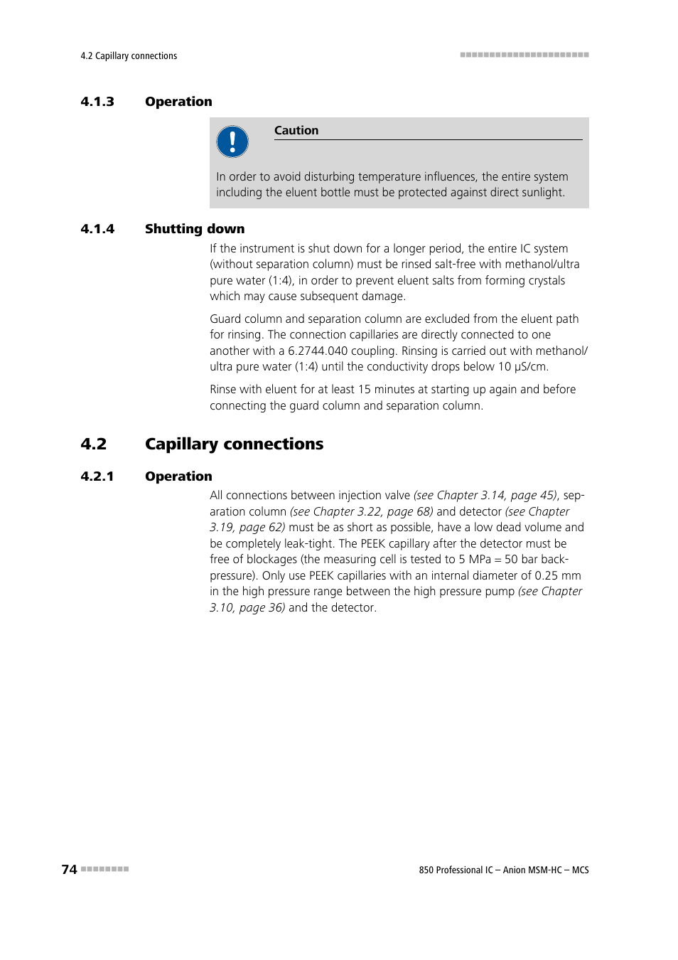 3 operation, 4 shutting down, 2 capillary connections | 1 operation, Operation, Shutting down, Capillary connections | Metrohm 850 Professional IC Anion MSM-HC MCS User Manual | Page 84 / 147