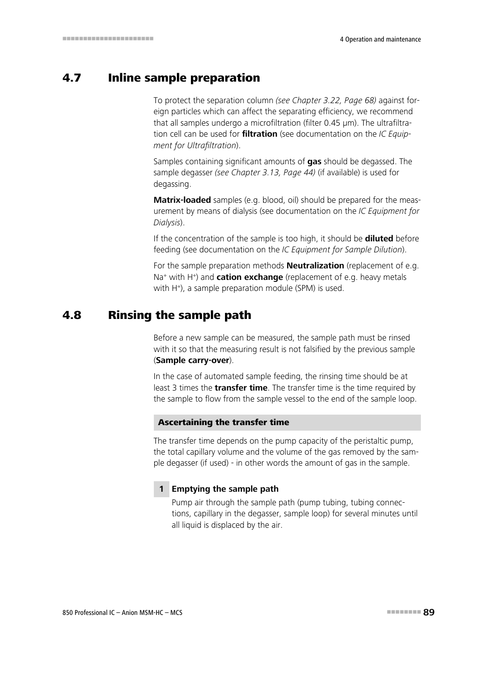 7 inline sample preparation, 8 rinsing the sample path, Inline sample preparation | Rinsing the sample path | Metrohm 850 Professional IC Anion MSM-HC MCS User Manual | Page 99 / 147