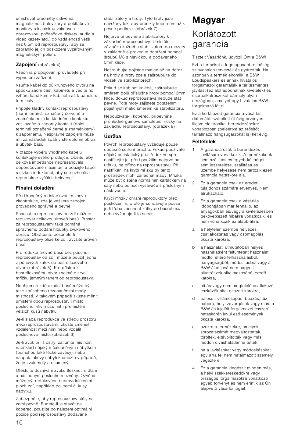 Magyar korlátozott garancia | Bowers & Wilkins XT4 User Manual | Page 19 / 26