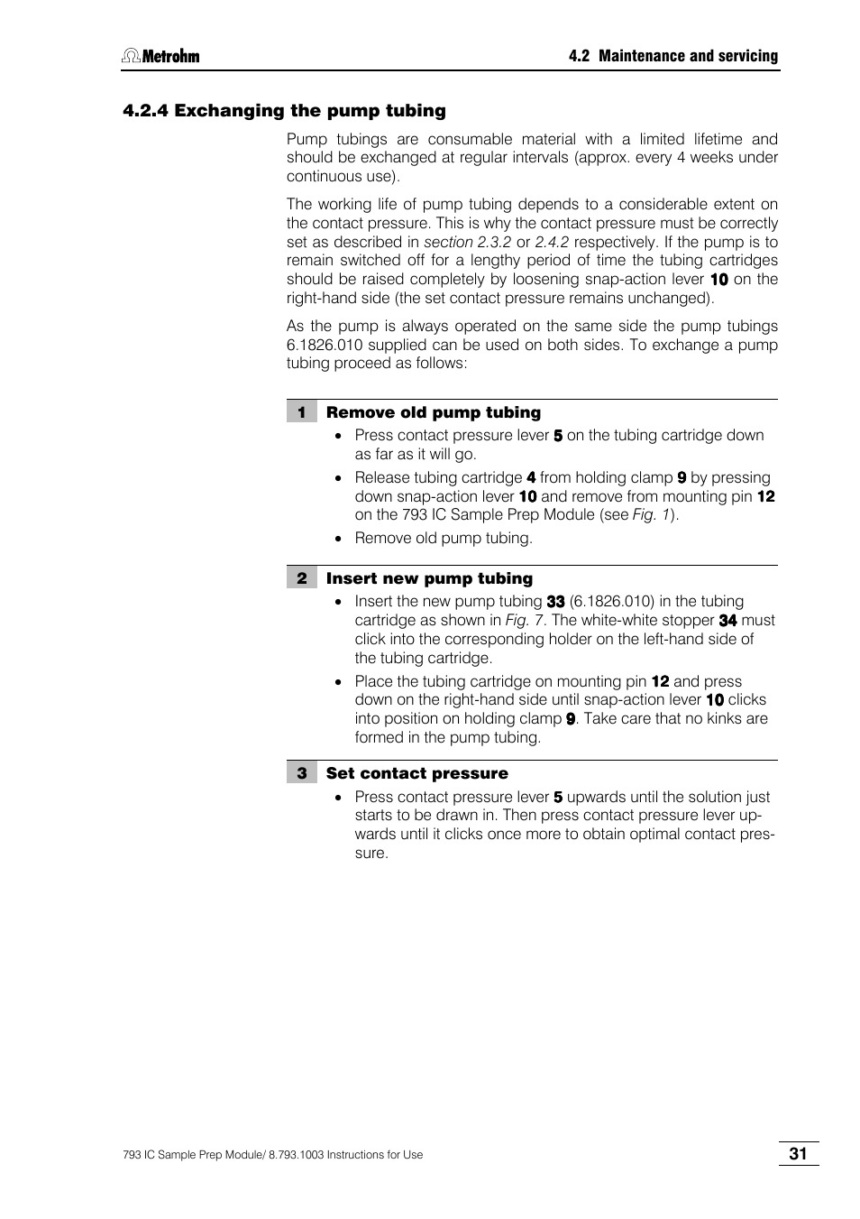 4 exchanging the pump tubing | Metrohm 793 IC Sample Preparation Module User Manual | Page 35 / 50