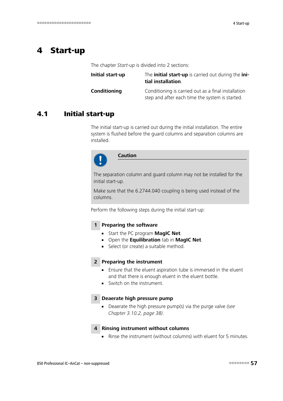 4 start-up, 1 initial start-up, Initial start-up | Metrohm 850 Professional IC AnCat Nonsuppressed User Manual | Page 67 / 118