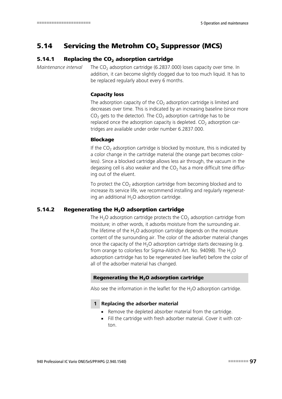 14 servicing the metrohm co2 suppressor (mcs), 1 replacing the co2 adsorption cartridge, 2 regenerating the h2o adsorption cartridge | 14 servicing the metrohm co, Suppressor (mcs), Replacing the co, Adsorption cartridge, Regenerating the h, O adsorption cartridge | Metrohm 940 Professional IC Vario ONE/SeS/PP/HPG User Manual | Page 107 / 128