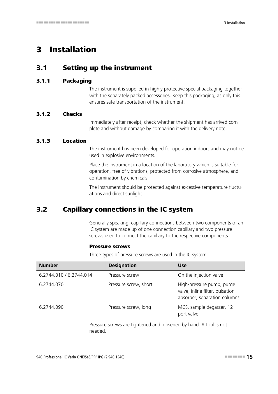 3 installation, 1 setting up the instrument, 1 packaging | 2 checks, 3 location, 2 capillary connections in the ic system, Setting up the instrument, Packaging, Checks, Location | Metrohm 940 Professional IC Vario ONE/SeS/PP/HPG User Manual | Page 25 / 128