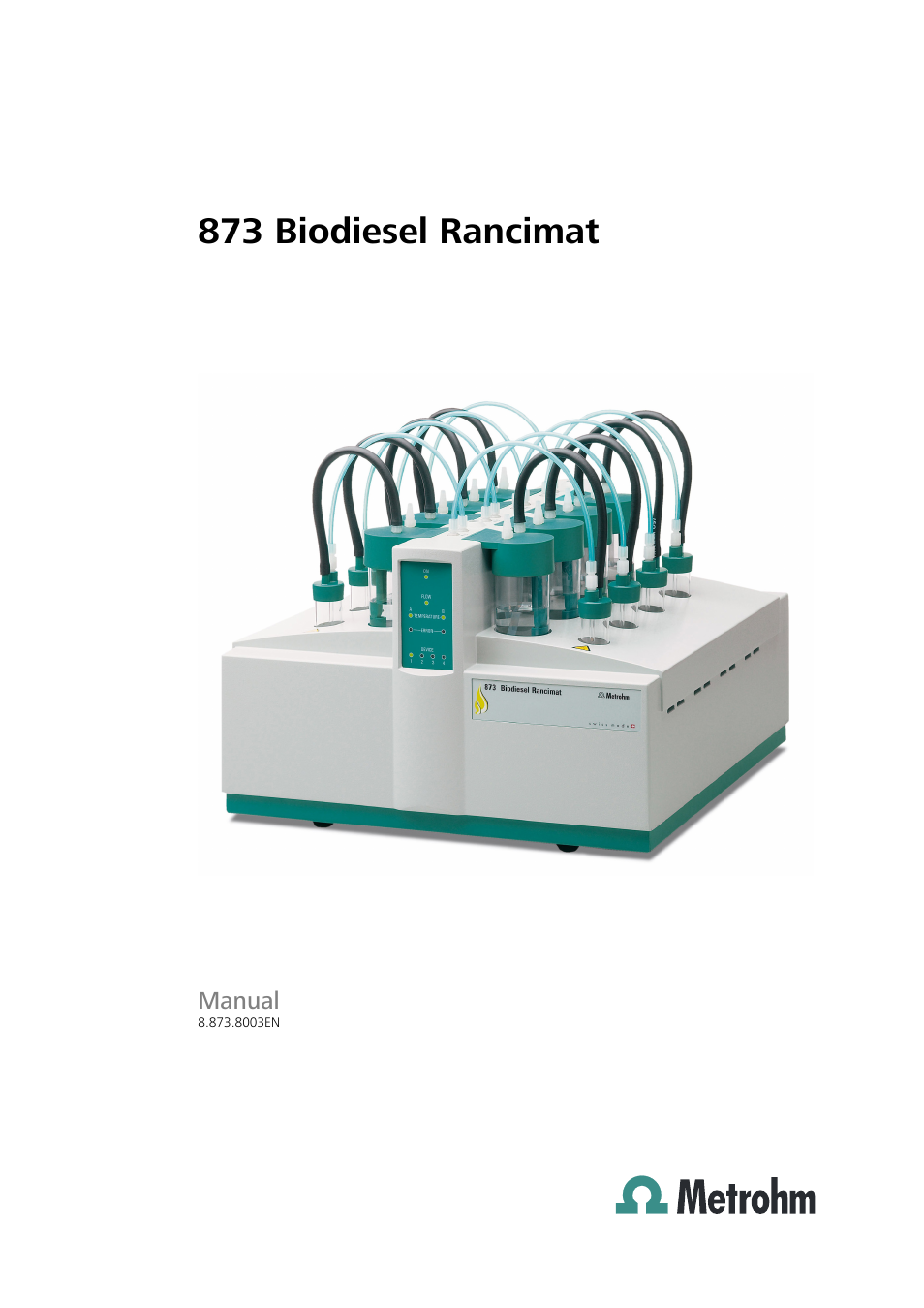 Metrohm 873 Biodiesel Rancimat Manual User Manual | 192 pages