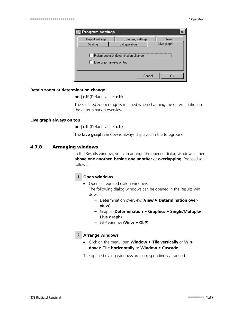 8 arranging windows, Arranging windows | Metrohm 873 Biodiesel Rancimat Manual User Manual | Page 145 / 192