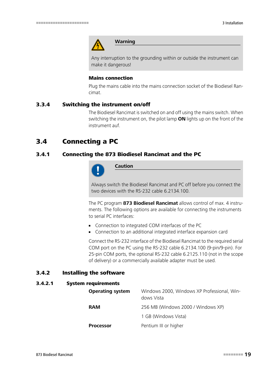 4 switching the instrument on/off, 4 connecting a pc, 1 connecting the 873 biodiesel rancimat and the pc | 2 installing the software, 1 system requirements, Switching the instrument on/off, Connecting a pc, Connecting the 873 biodiesel rancimat and the pc, Installing the software | Metrohm 873 Biodiesel Rancimat Manual User Manual | Page 27 / 192