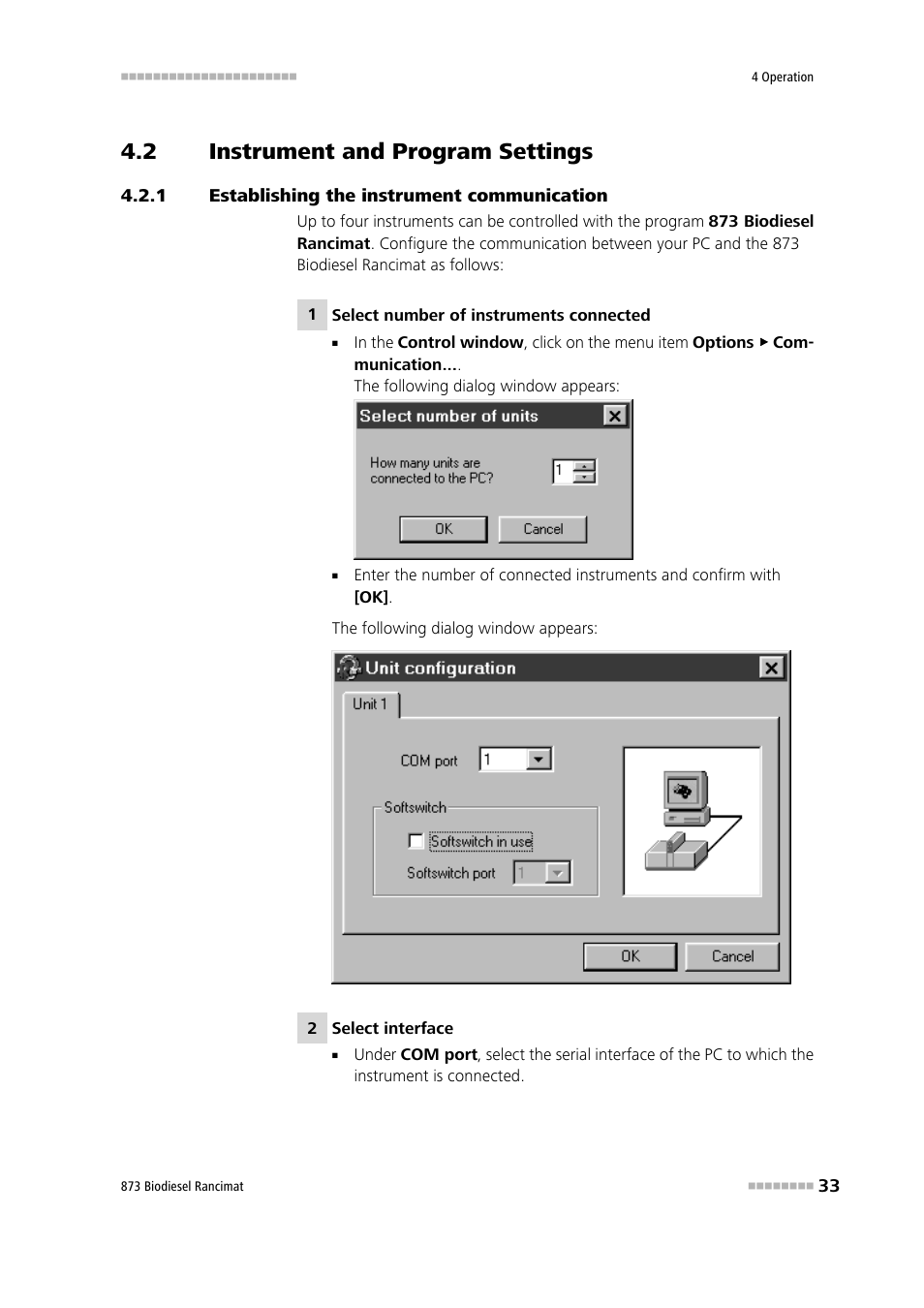 2 instrument and program settings, 1 establishing the instrument communication, Instrument and program settings | Establishing the instrument communication | Metrohm 873 Biodiesel Rancimat Manual User Manual | Page 41 / 192