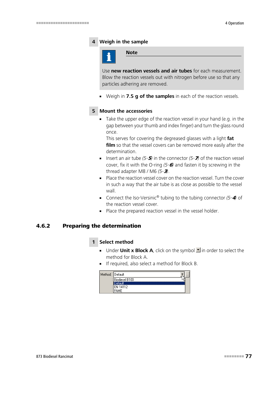 2 preparing the determination, Preparing the determination, Section 4.6.2 | Metrohm 873 Biodiesel Rancimat Manual User Manual | Page 85 / 192