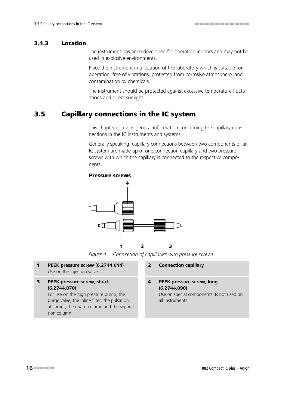 3 location, 5 capillary connections in the ic system, Location | Capillary connections in the ic system, Figure 4, Connection of capillaries with pressure screws | Metrohm 882 Compact IC plus  – Anion User Manual | Page 26 / 118