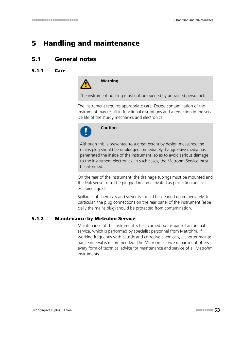 5 handling and maintenance, 1 general notes, 1 care | 2 maintenance by metrohm service, General notes, Care, Maintenance by metrohm service | Metrohm 882 Compact IC plus  – Anion User Manual | Page 63 / 118