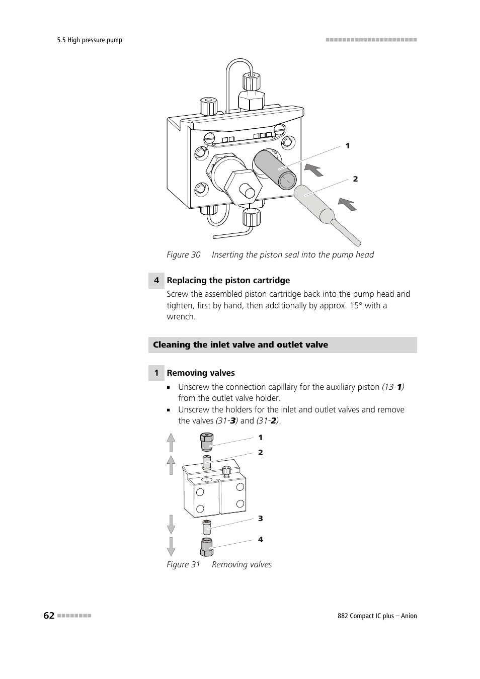 Figure 30, Inserting the piston seal into the pump head, Figure 31 | Removing valves | Metrohm 882 Compact IC plus  – Anion User Manual | Page 72 / 118