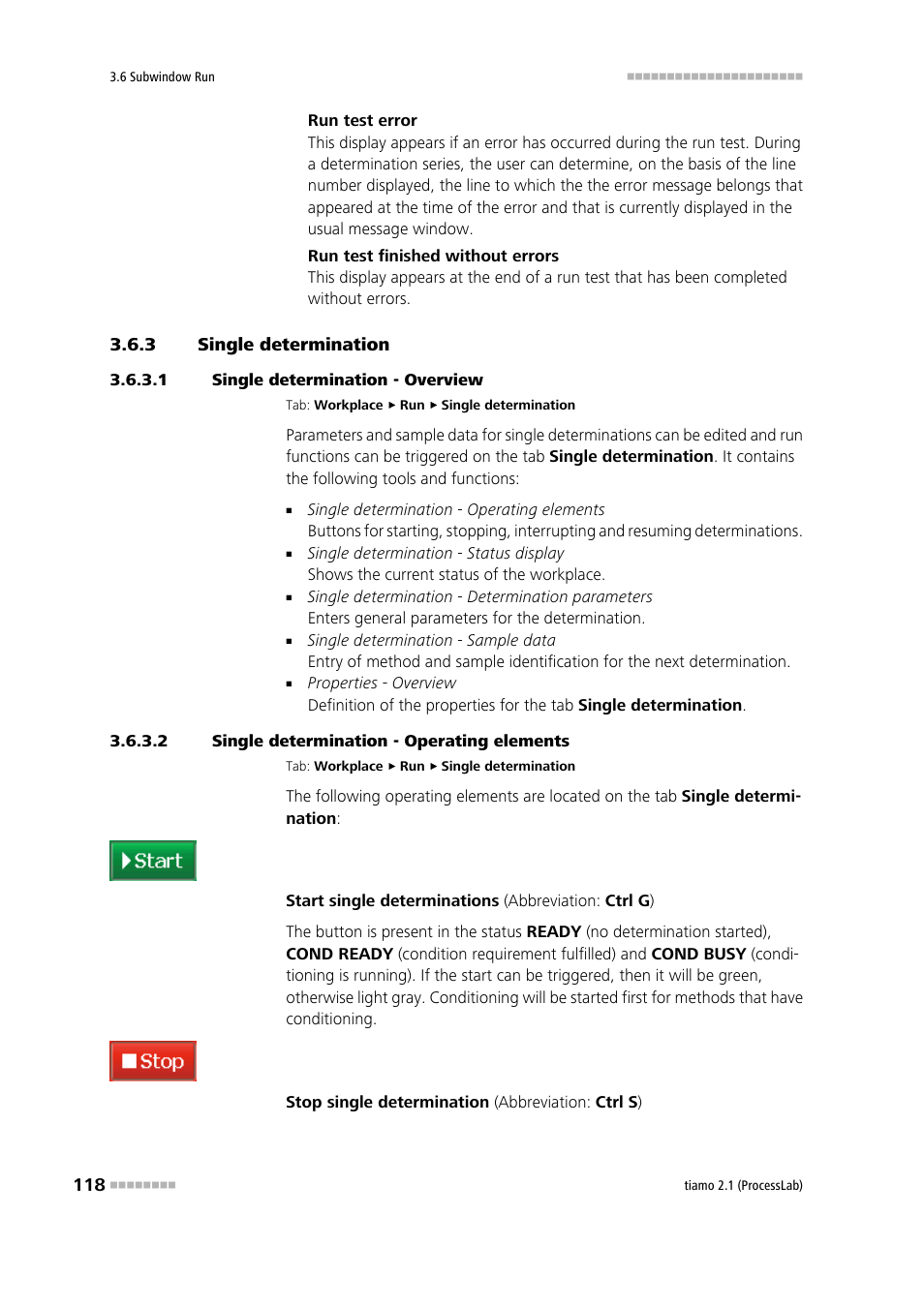 3 single determination, 1 single determination - overview, 2 single determination - operating elements | Single determination, Start/stop single determination, Interrupt/resume single determination | Metrohm tiamo 2.1 (ProcessLab) User Manual | Page 134 / 1602