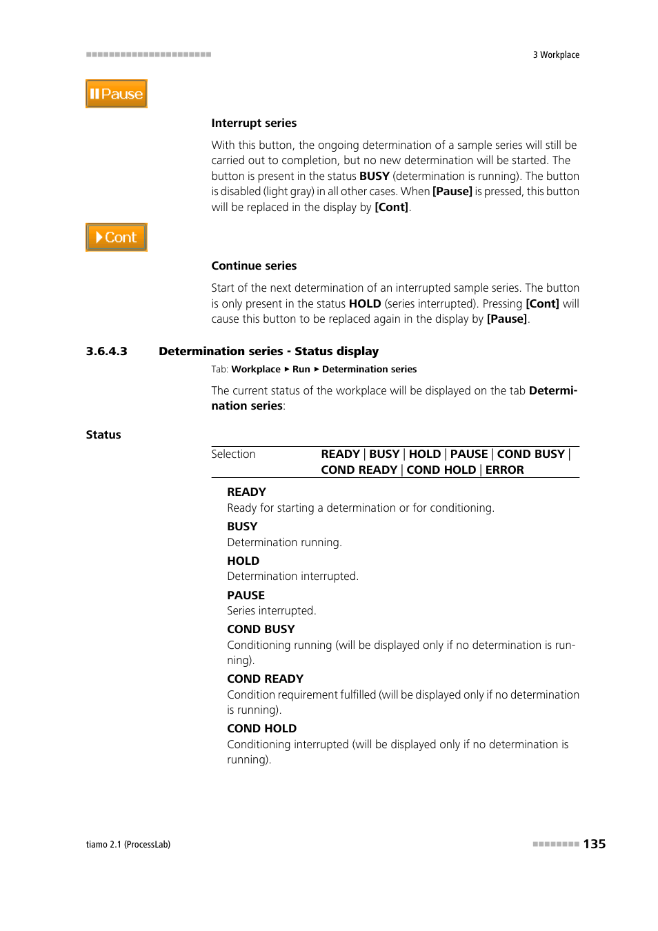 3 determination series - status display, Status display | Metrohm tiamo 2.1 (ProcessLab) User Manual | Page 151 / 1602