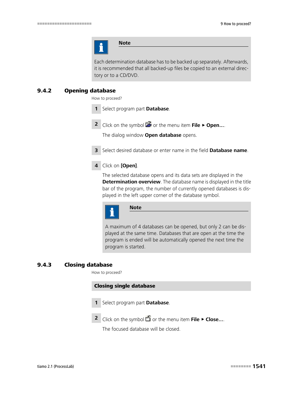 2 opening database, 3 closing database, Opening database 1 | Closing database 1 | Metrohm tiamo 2.1 (ProcessLab) User Manual | Page 1557 / 1602