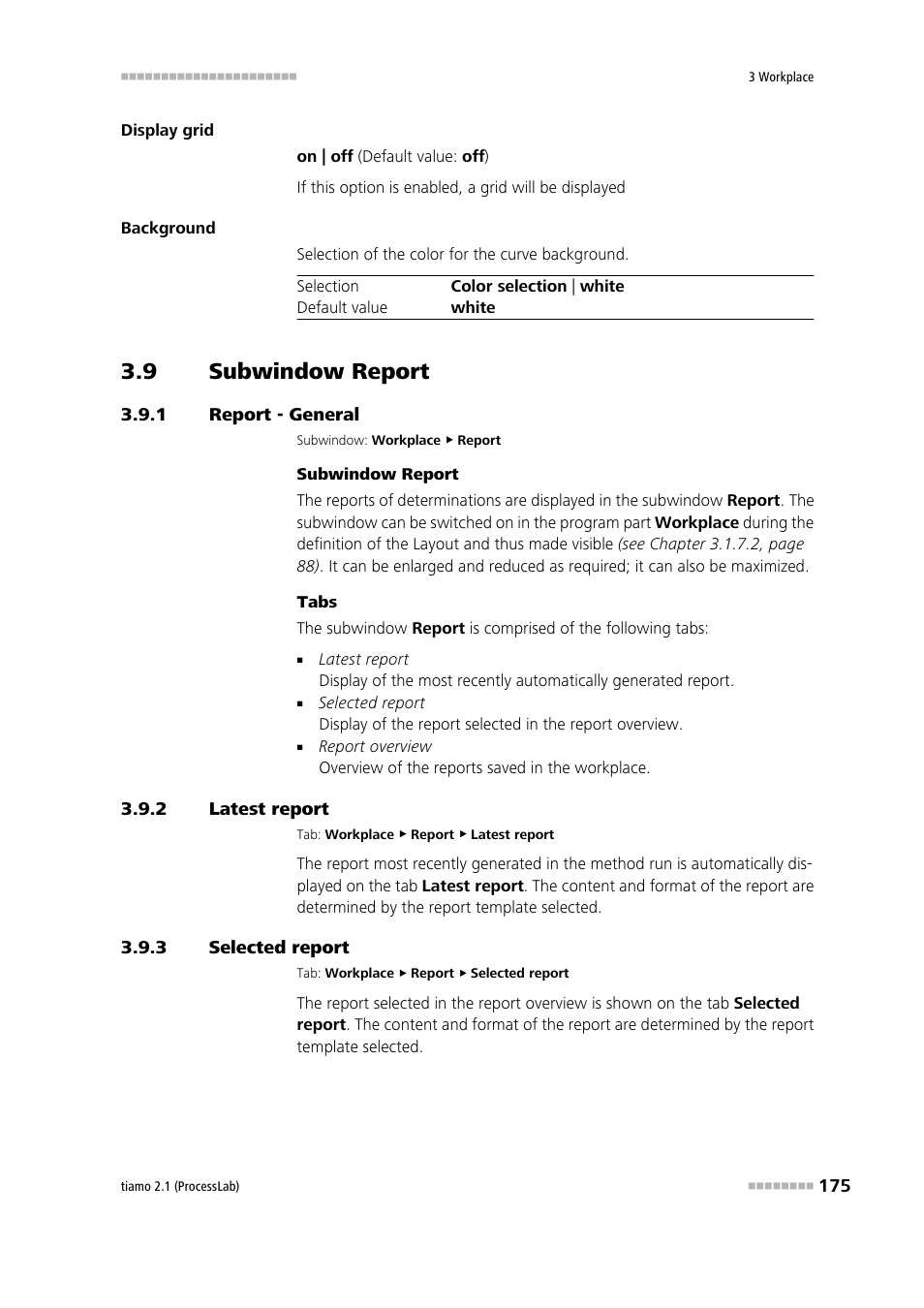 9 subwindow report, 1 report - general, 2 latest report | 3 selected report, Subwindow report, Report - general, Latest report, Selected report, Report | Metrohm tiamo 2.1 (ProcessLab) User Manual | Page 191 / 1602