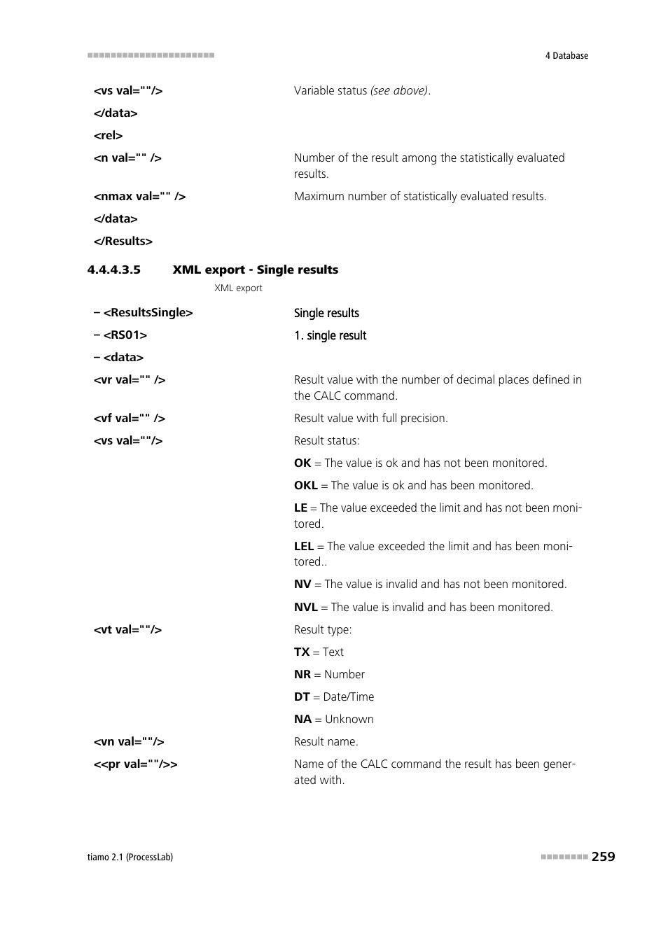 5 xml export - single results | Metrohm tiamo 2.1 (ProcessLab) User Manual | Page 275 / 1602