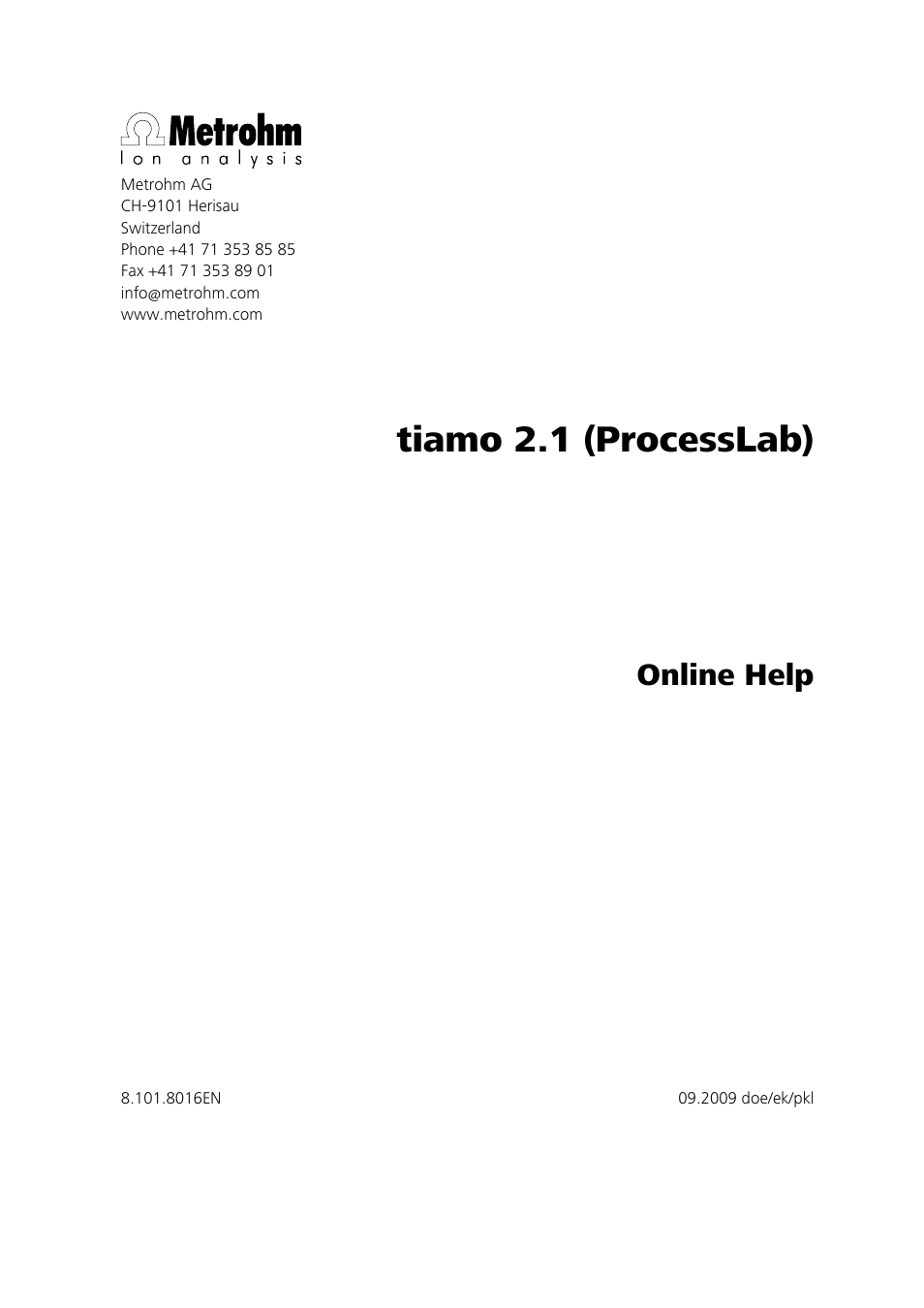 Tiamo 2.1 (processlab), Online help | Metrohm tiamo 2.1 (ProcessLab) User Manual | Page 3 / 1602