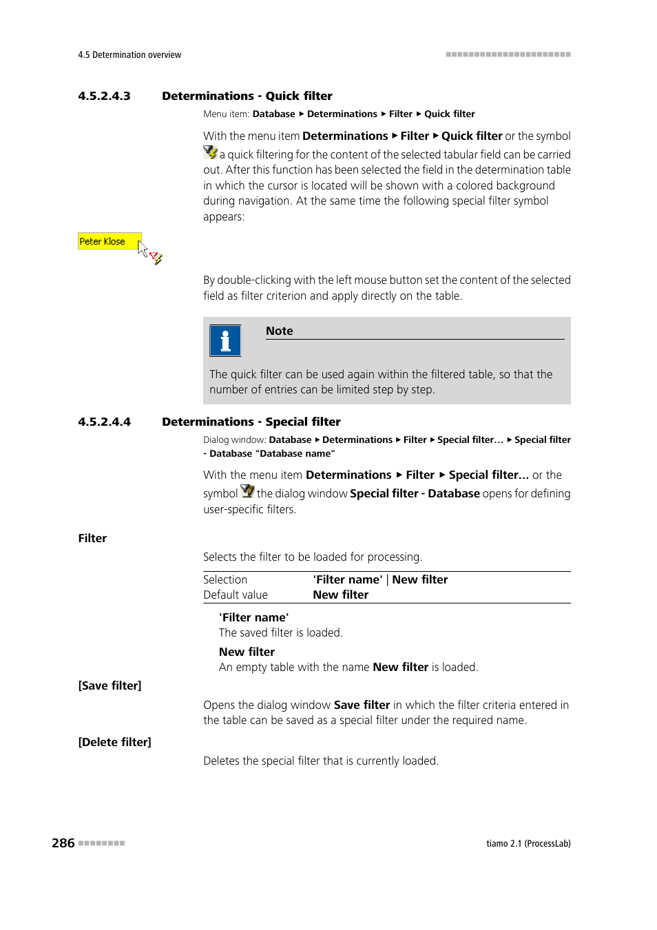 3 determinations - quick filter, 4 determinations - special filter, Quick filter | Special filter | Metrohm tiamo 2.1 (ProcessLab) User Manual | Page 302 / 1602