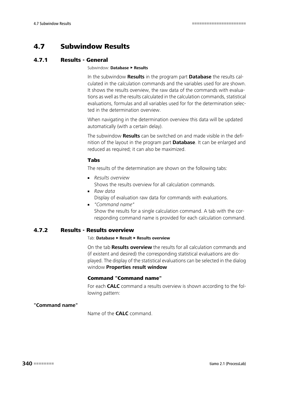 7 subwindow results, 1 results - general, 2 results - results overview | Subwindow results, Results - general, Results - results overview, Results | Metrohm tiamo 2.1 (ProcessLab) User Manual | Page 356 / 1602