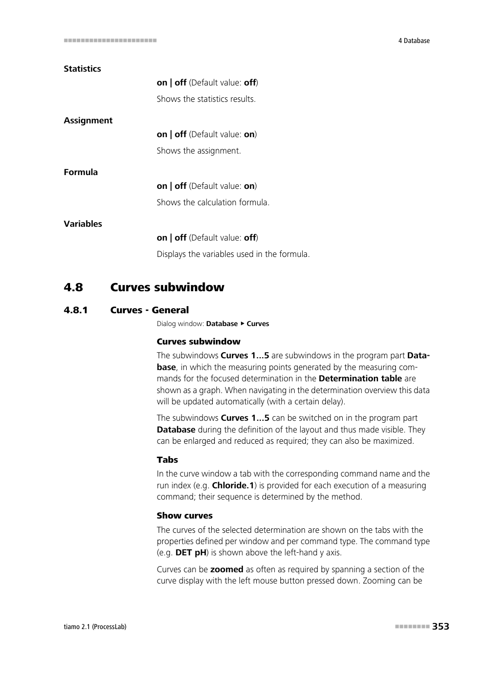 8 curves subwindow, 1 curves - general, Curves subwindow | Curves - general, Curves 1 | Metrohm tiamo 2.1 (ProcessLab) User Manual | Page 369 / 1602