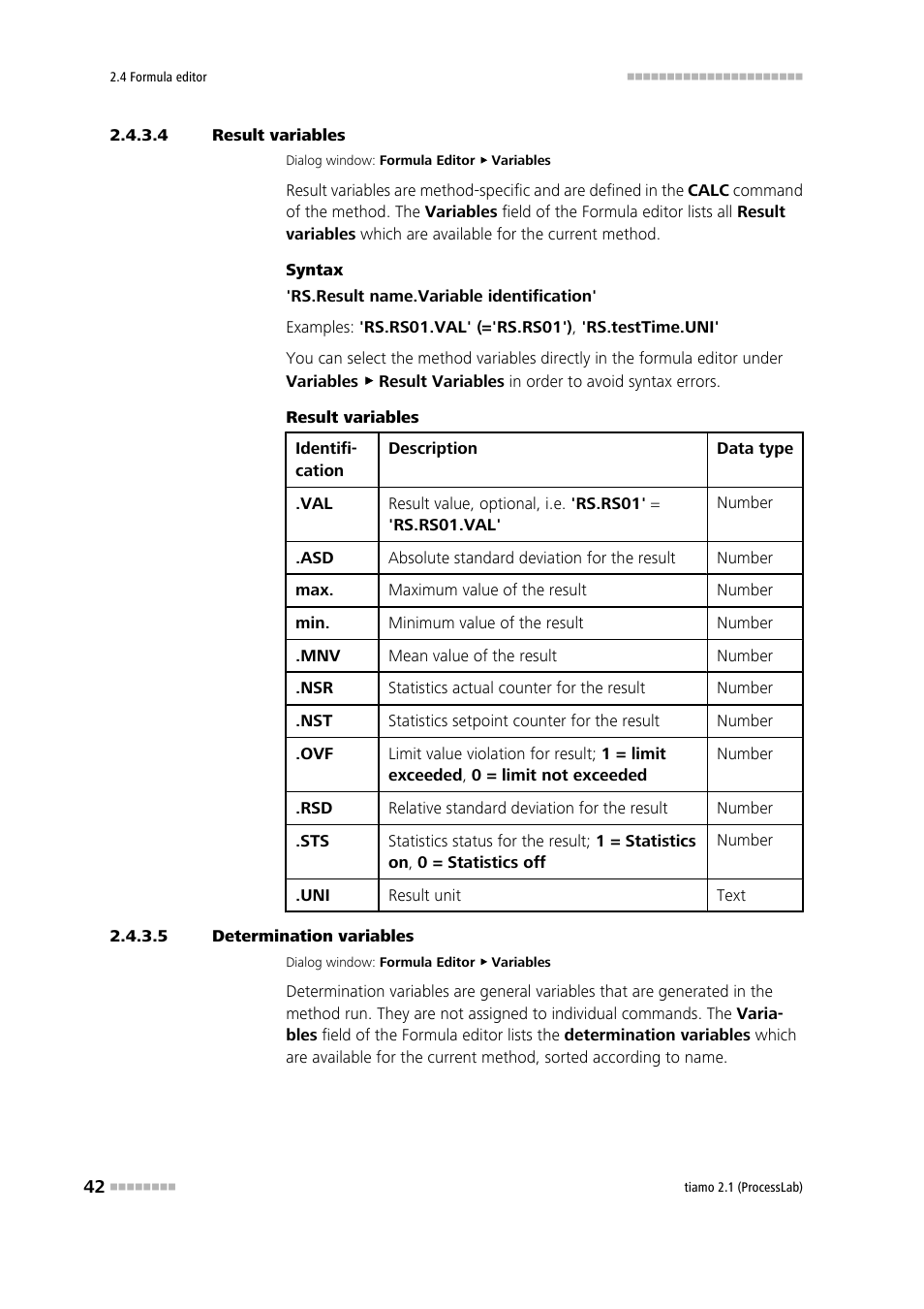 4 result variables, 5 determination variables, Result vari- ables | Determina- tion varia- bles | Metrohm tiamo 2.1 (ProcessLab) User Manual | Page 58 / 1602